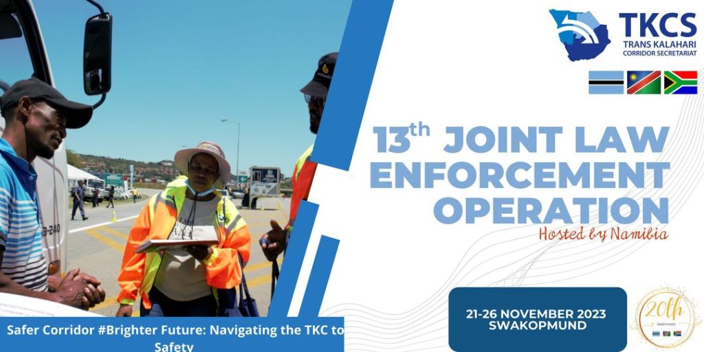 TRANS KALAHARI CORRIDOR 13TH JOINT LAW ENFORCEMENT OPERATION Trans
